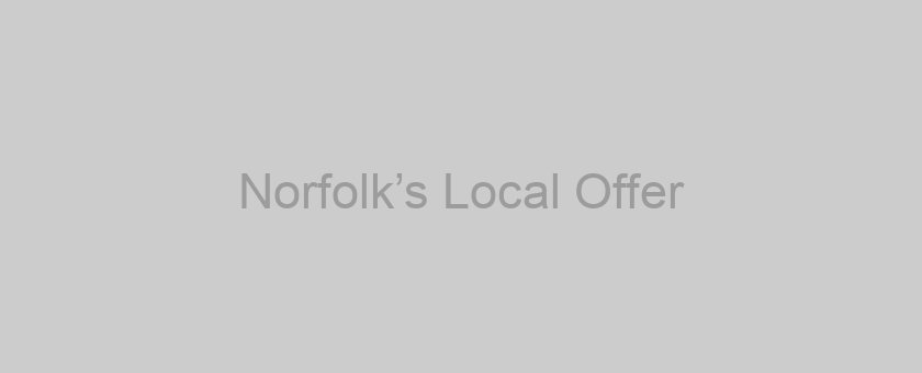 Norfolk’s Local Offer